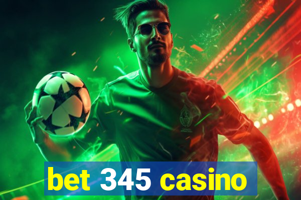 bet 345 casino